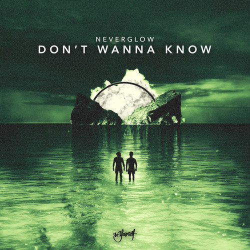 Don't Wanna Know