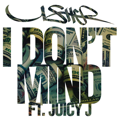 I Don’t Mind - Usher&Juicy J