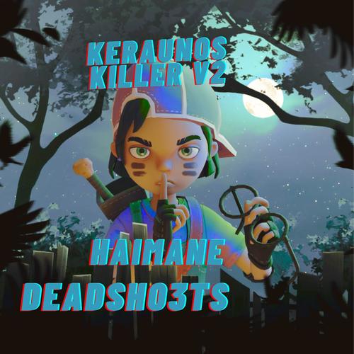 Keraunos V2 Killer Sped Up (feat. Haimane)