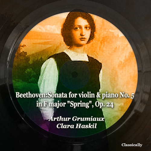 Beethoven: Sonata for Violin & Piano No. 5 in F Major 