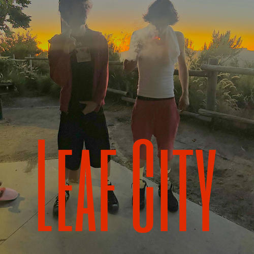 Leaf City (Explicit)