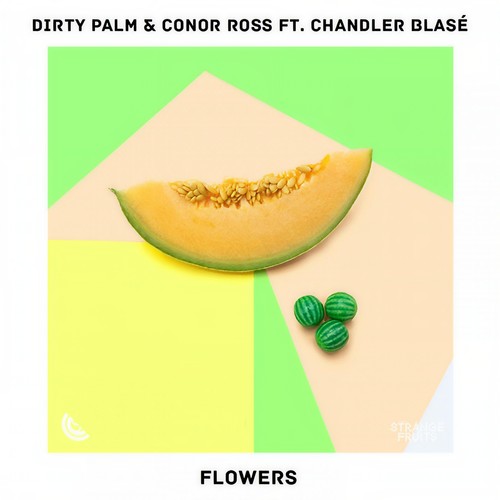 Flowers - Dirty Palm&Conor Ross&Chandler Blasé
