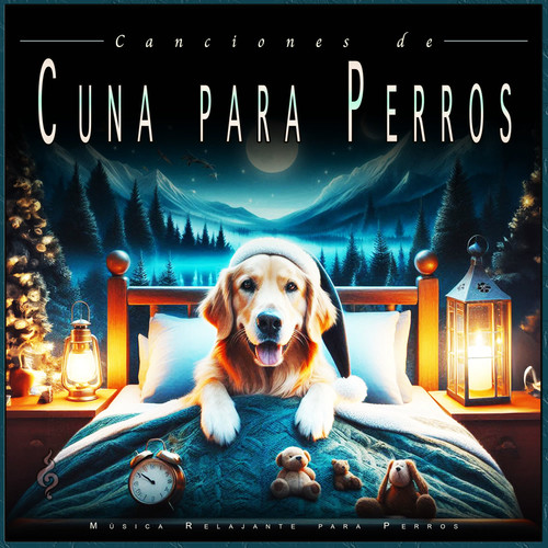 Canciones de Cuna para Perros: Música Relajante para Perros