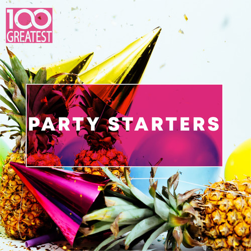 100 Greatest Party Starters (Explicit)