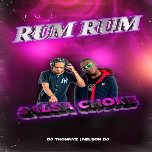 Rum Rum (Salsa Choke) (feat. Dj Thonny Boss)