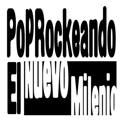 PopRockeando El Nuevo Milenio (Explicit)