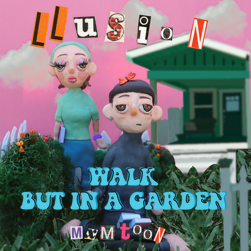 walk but in a garden - LLusion&mxmtoon