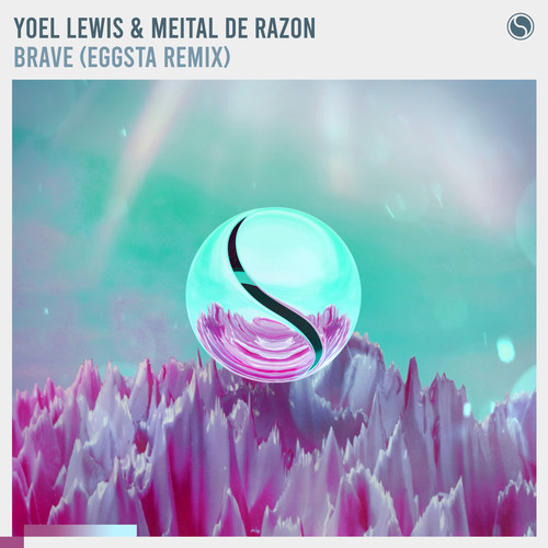 Brave (EGGSTA Remix)