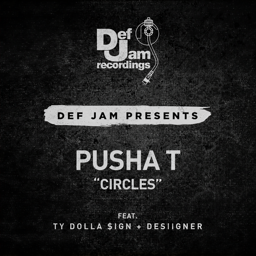 Circles - Ty Dolla $ign&Desiigner&Pusha T