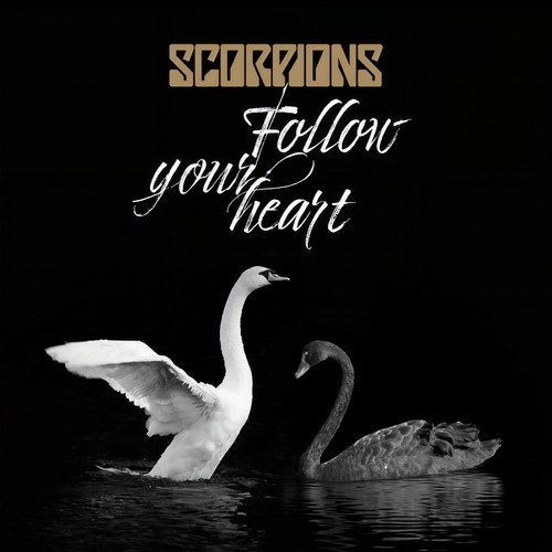 Follow Your Heart(Version 2017) - Scorpions