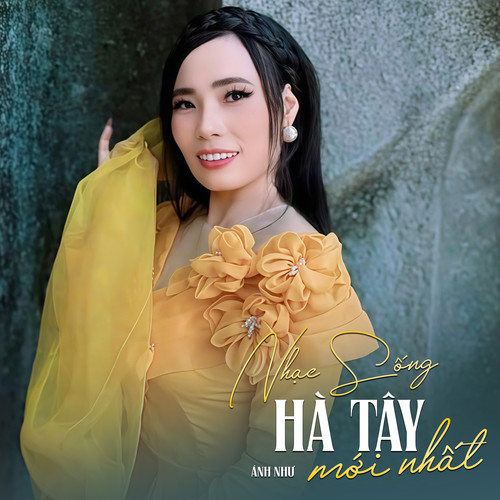 Nhạc Sống Hà Tây Mới Nhất 2025