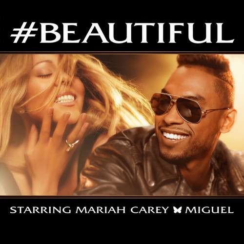 #Beautiful - Mariah Carey&Miguel