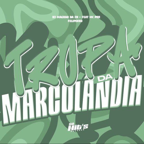 Tropa da Marcolandia (Explicit)