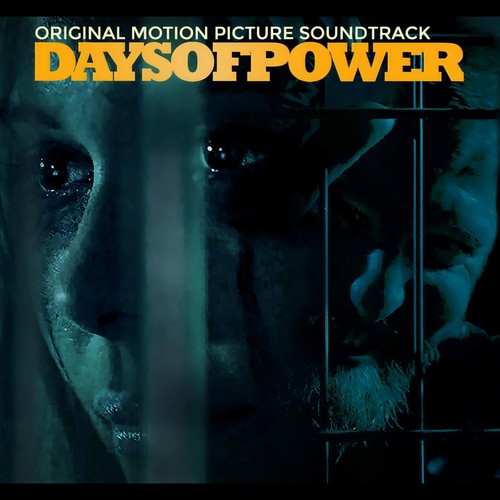 Days of Power (Original Motion Picture Soundtrack)