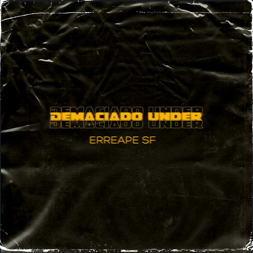 Demaciado Under
