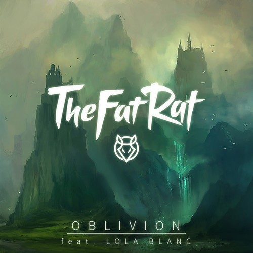 Oblivion - TheFatRat&Lola Blanc