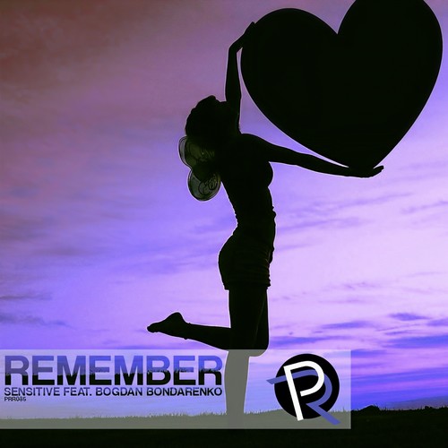 Remember(Original Mix) - Sensitive&Bogdan Bondarenko