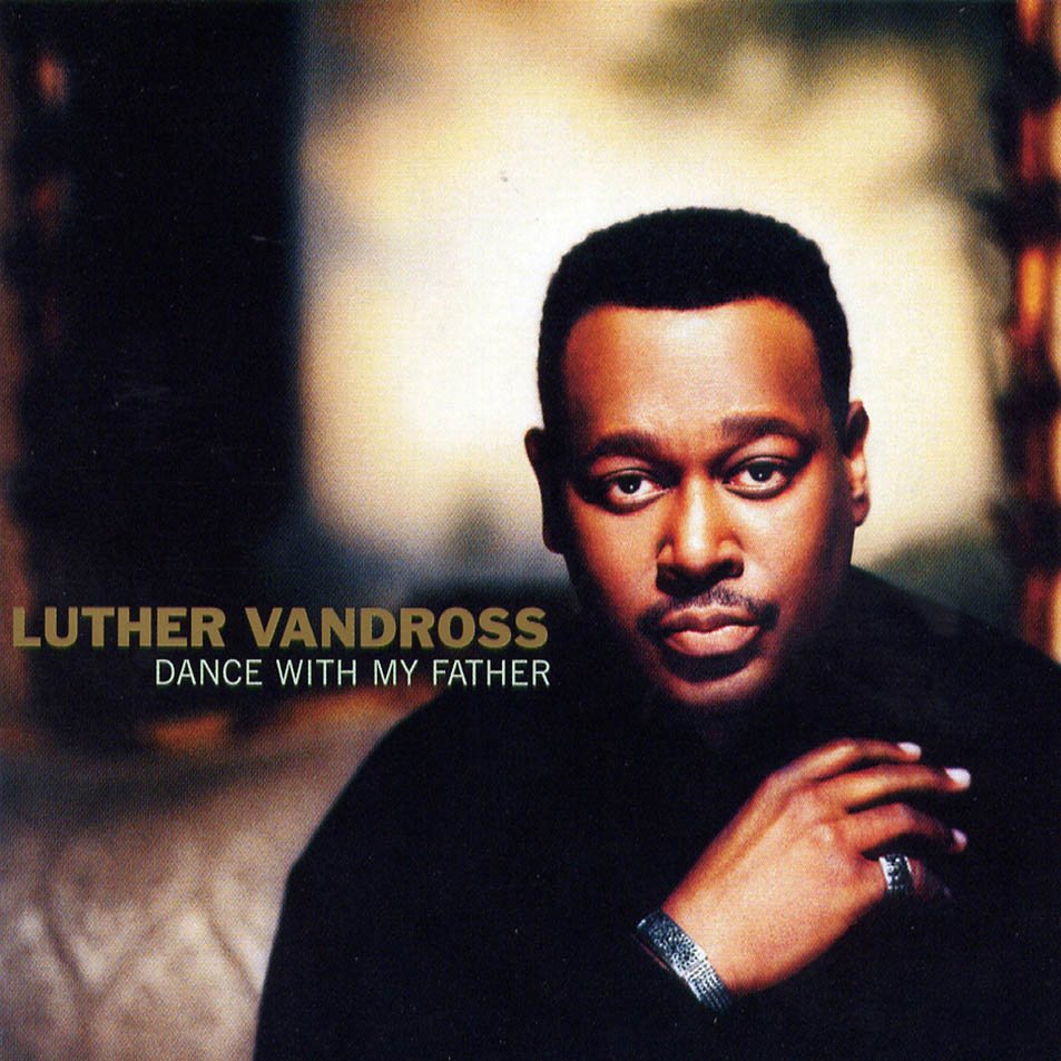 luthervandross20030615dancewithmyfathersony