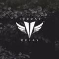 100 Day Delay&Goodbye Gravity