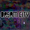 Dream City&Fresh As