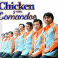 Chiken Y Sus Comandos