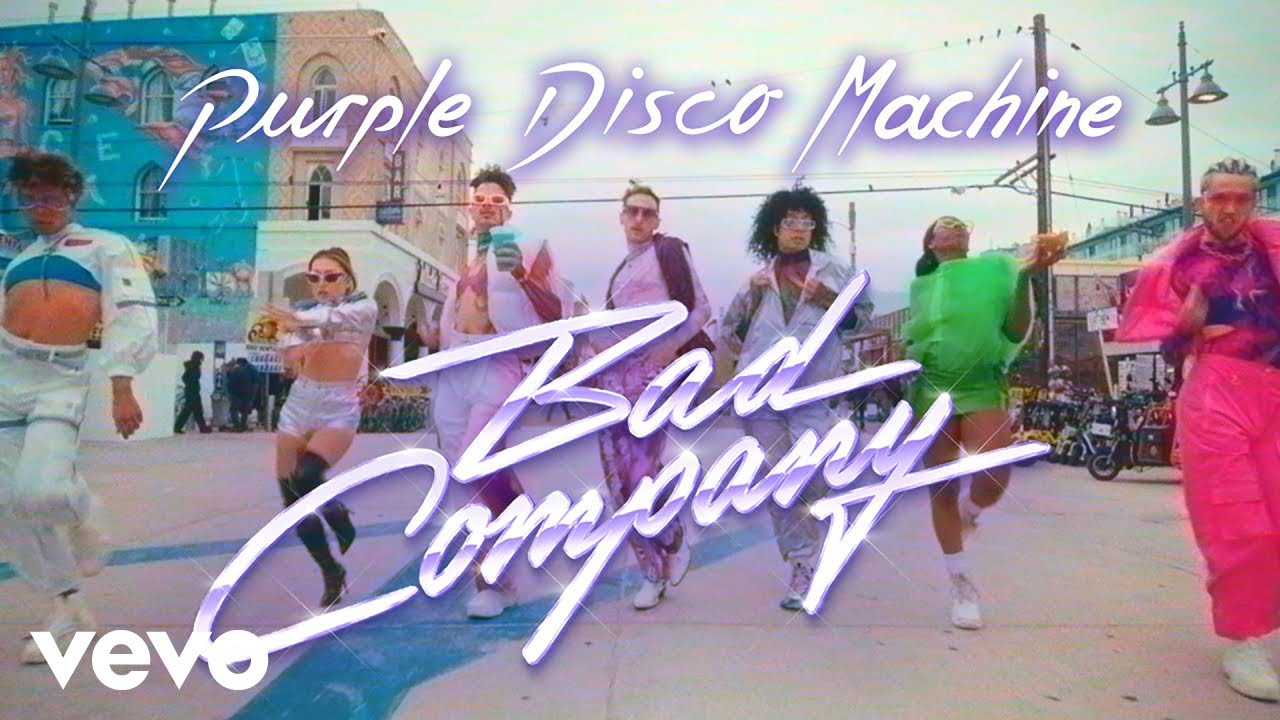 Purple Disco Machine《Bad Company (Edit)》